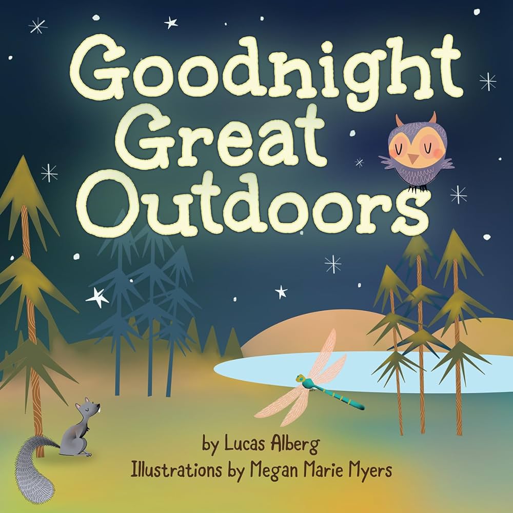 Goodnight Great Outdoors Board Book Illustrated by Megan Marie Myers